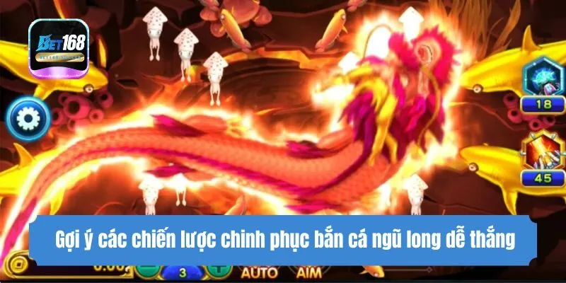 Gợi ý các chiến lược chinh phục Game bắn cá ngũ long dễ thắng