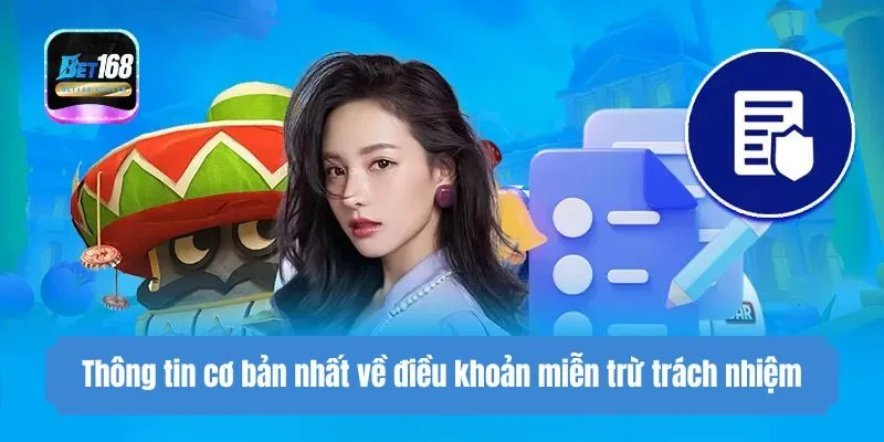Thông tin cơ bản nhất về điều khoản miễn trừ trách nhiệm